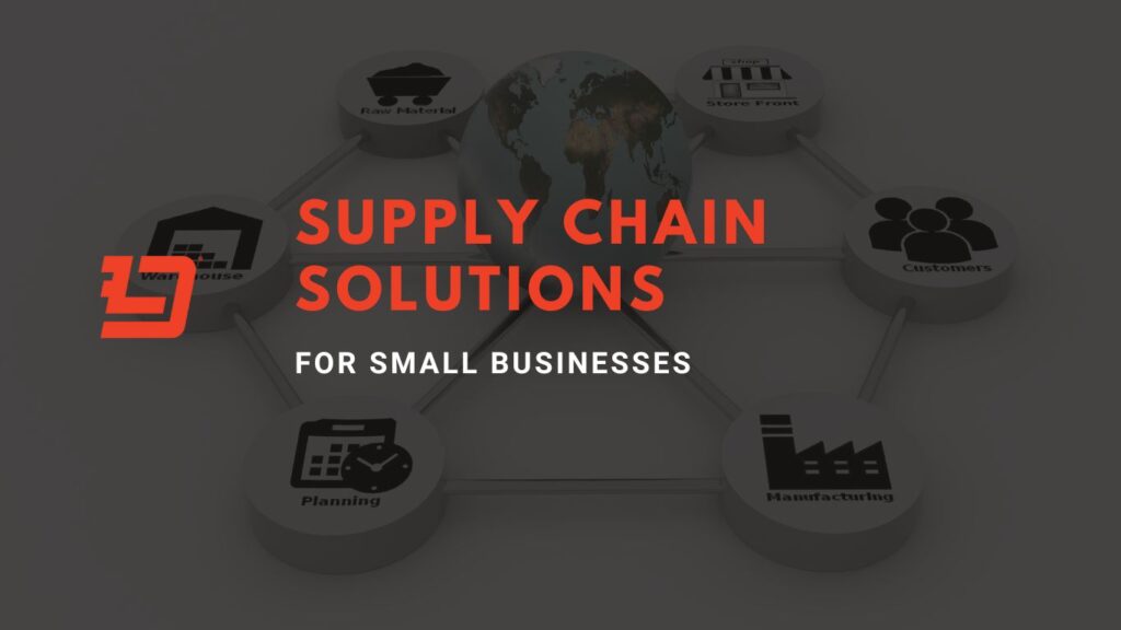 Supply Chain Solutions for Small Businesses