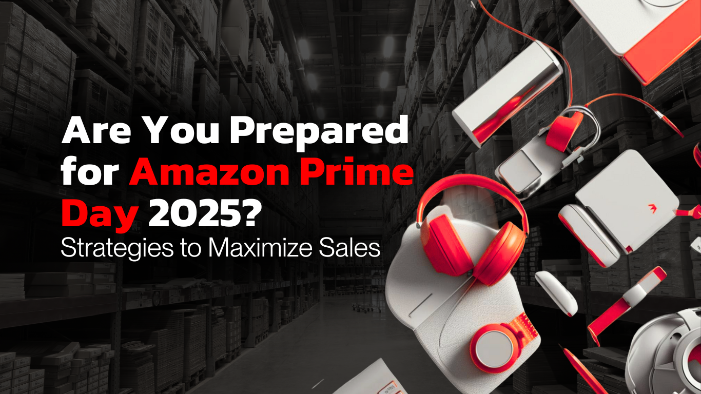 Are You Prepared for Amazon Prime Day 2025? Strategies to Maximize Your Sales