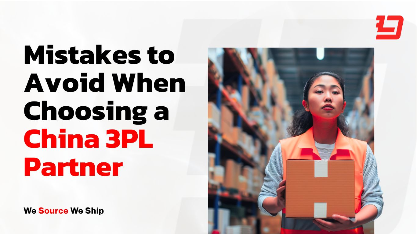 Mistakes to Avoid When Choosing a China 3PL Partner