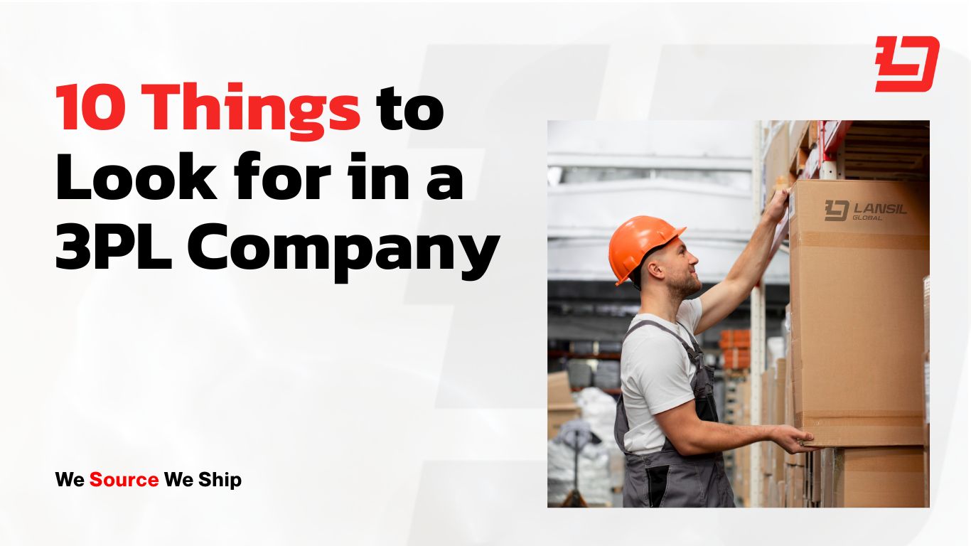 10 Things to Look for in a 3PL Company