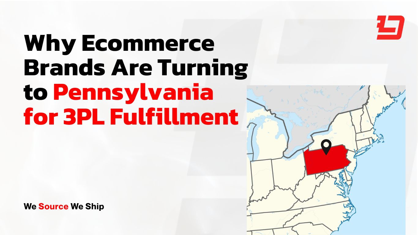 Why Ecommerce Brands Are Turning to Pennsylvania for 3PL Fulfillment