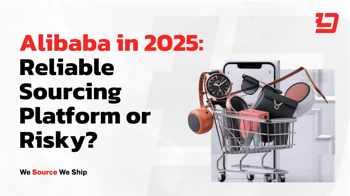 Alibaba in 2025- Reliable Sourcing Platform or Risky