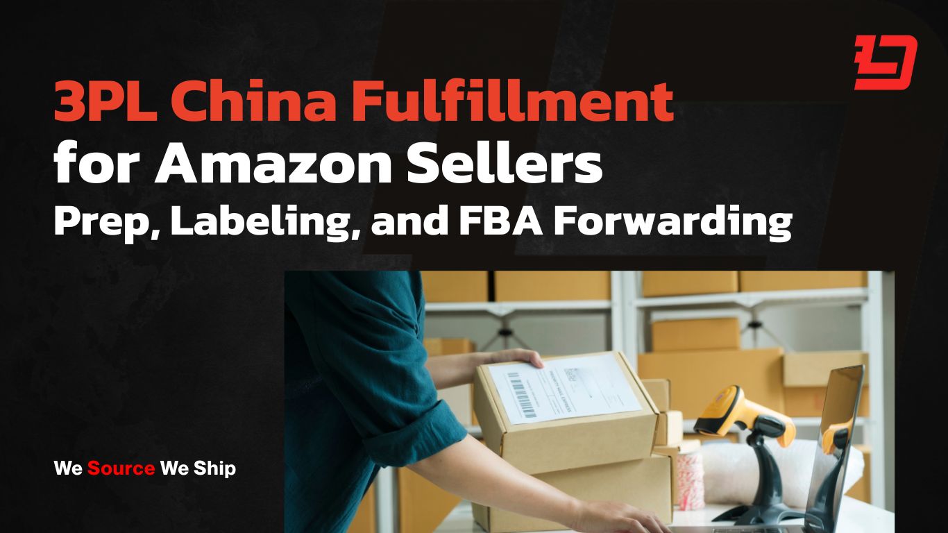 China Fulfillment for Amazon Sellers: Prep, Labeling, and FBA Forwarding