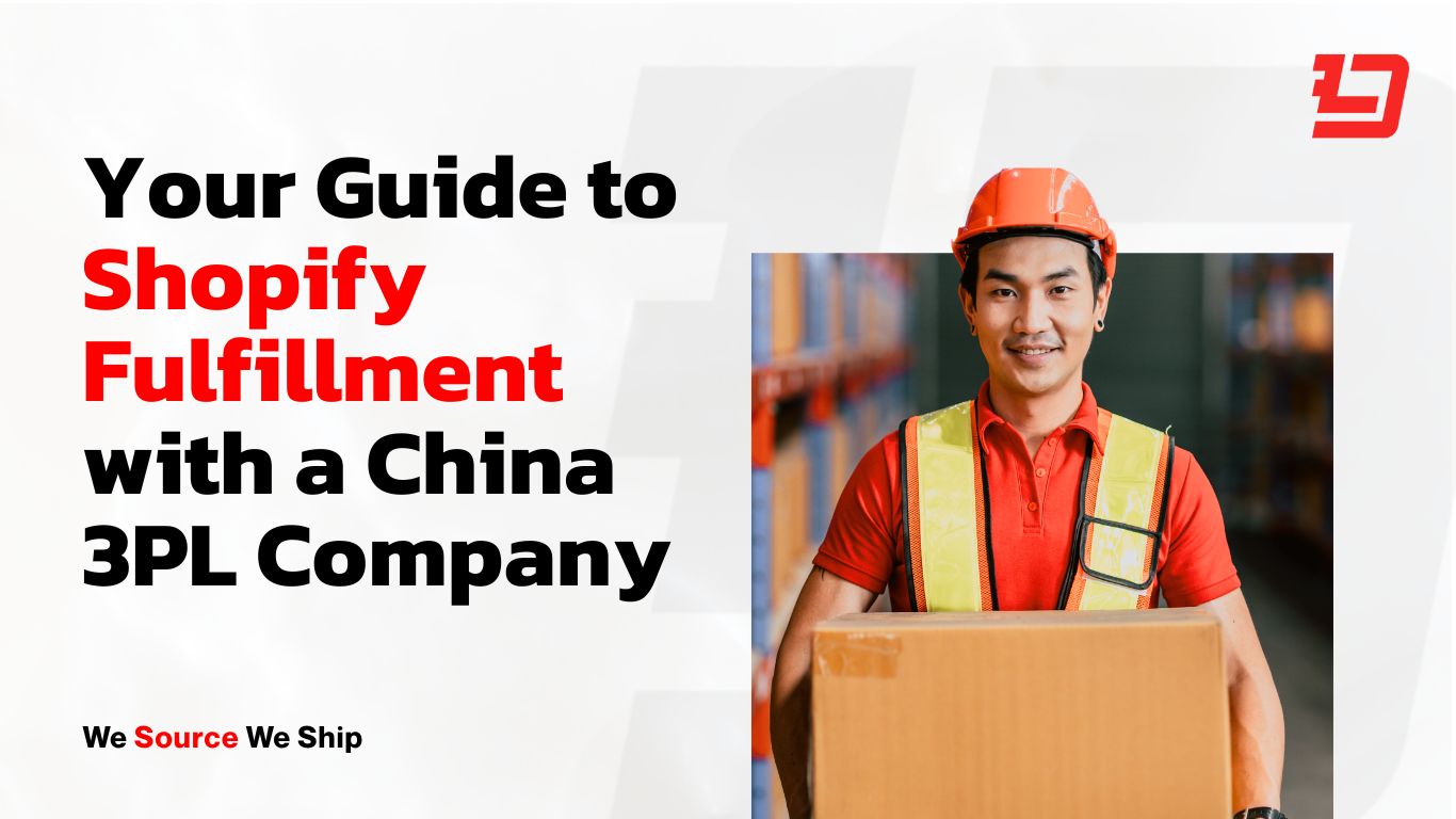 Your Guide to Shopify Fulfillment with a China 3PL Company