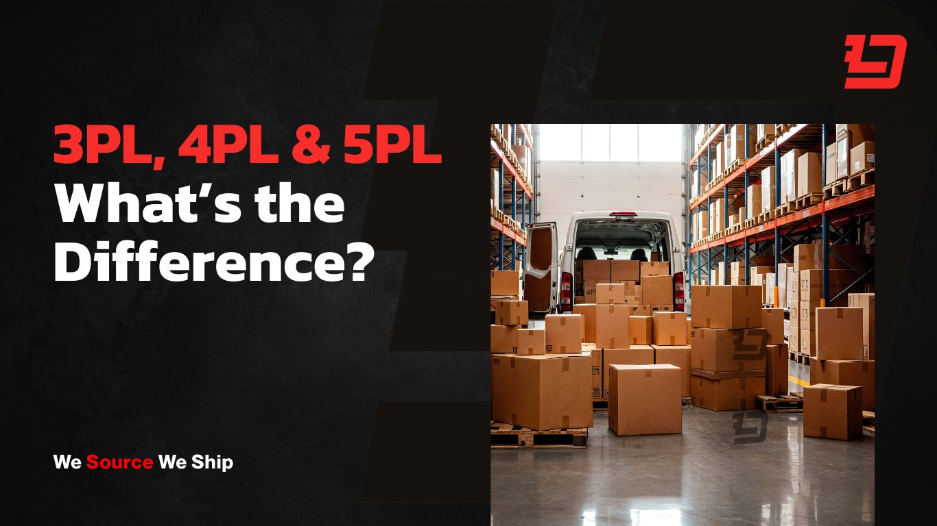 3PL, 4PL & 5PL – What’s the Difference?